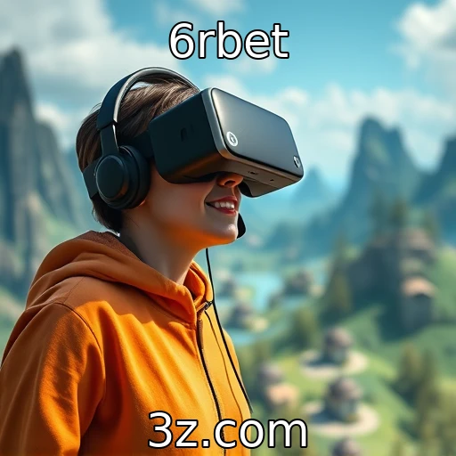 Experiências imersivas em realidade virtual | 6rbet